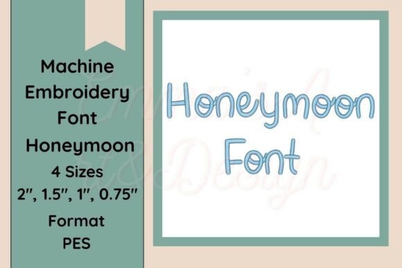 Honeymoon Machine Embroidery Font PES