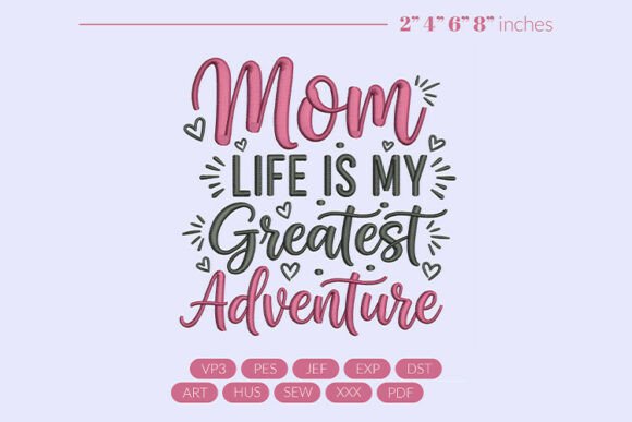Mom Life Greatest Adventure